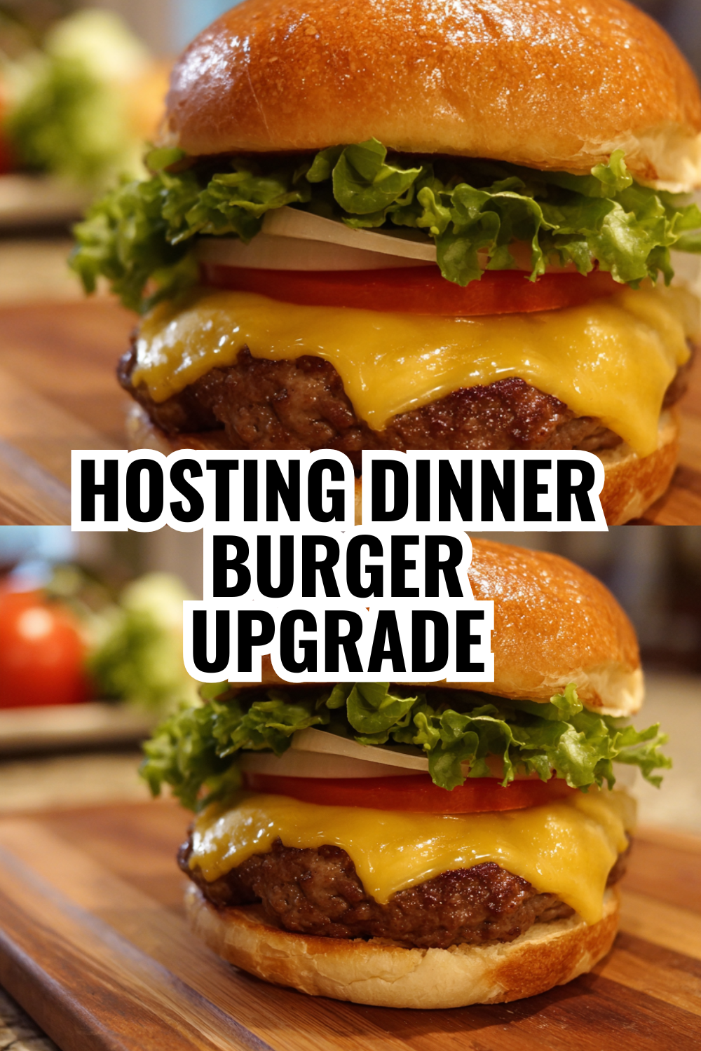 Hosting Dinner Party Burger Upgrade (Impress Your Guests)