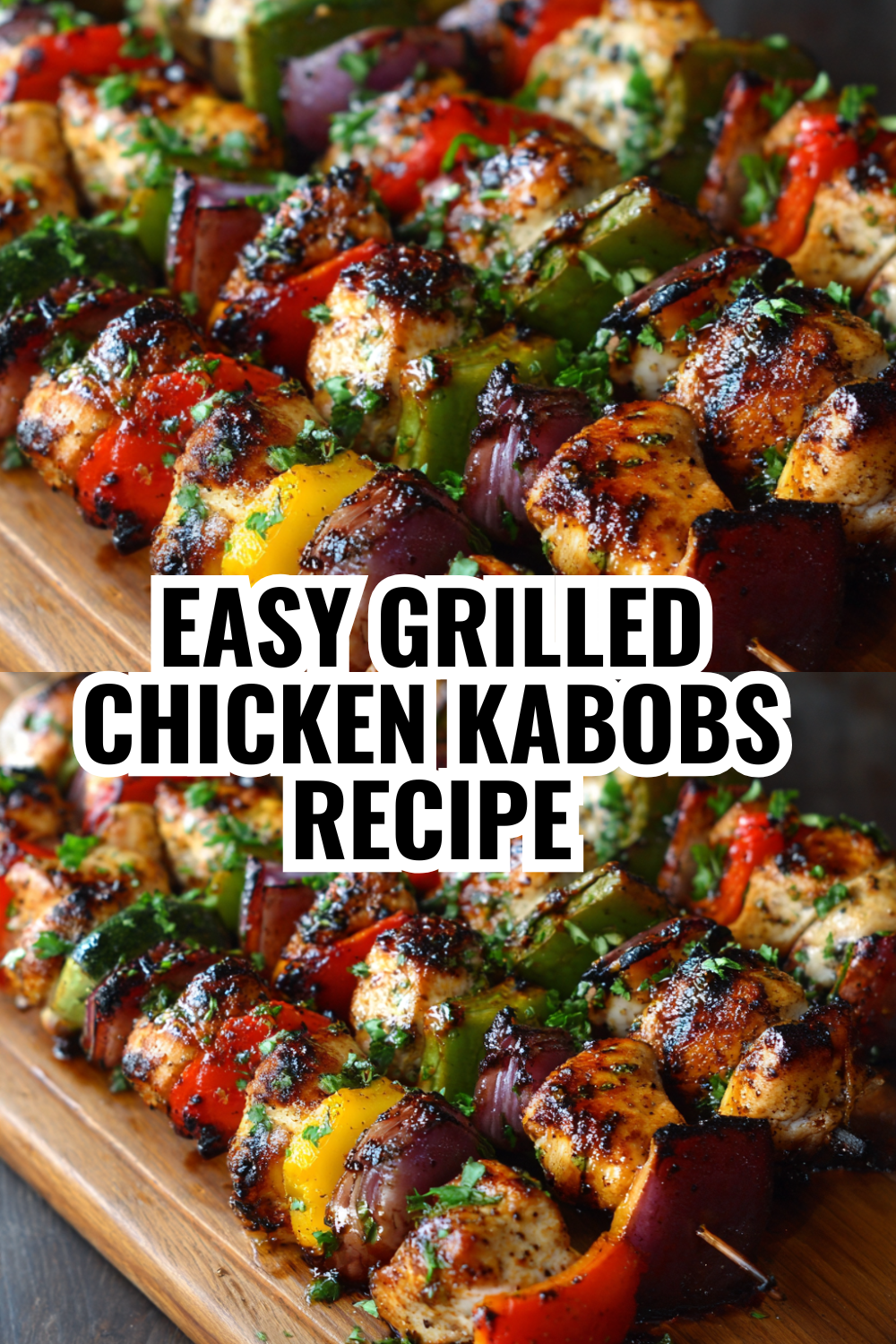 Easy Grilled Chicken Kabobs — The Marinade That Changes Everything