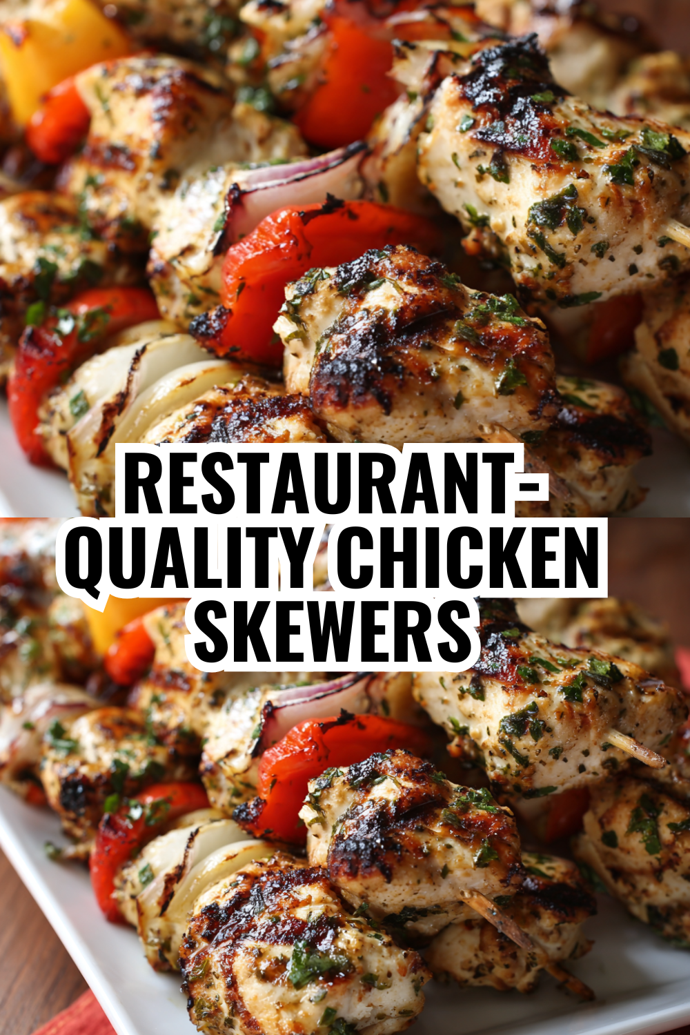 Tender Juicy Grilled Chicken Skewers Your Family Will Request Weekly