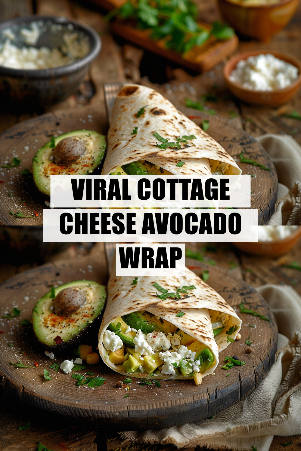 Viral Cottage Cheese Avocado Wrap — The Creamy High-Protein Lunch Hack