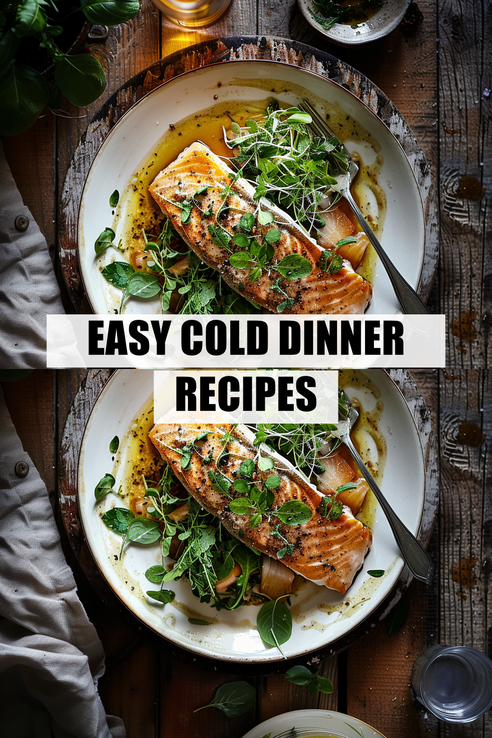 Easy Cold Dinner Recipes for Busy Weeknights Without the Heat