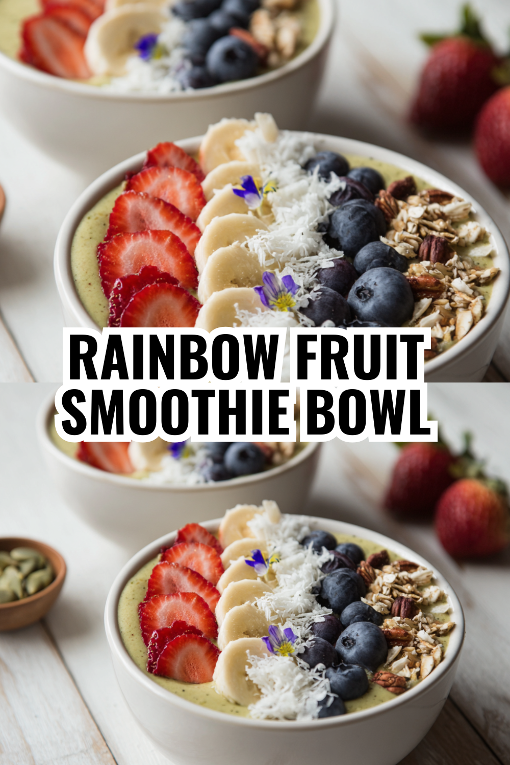 Rainbow Fruit Smoothie Bowl Recipe (Aesthetically Perfect)