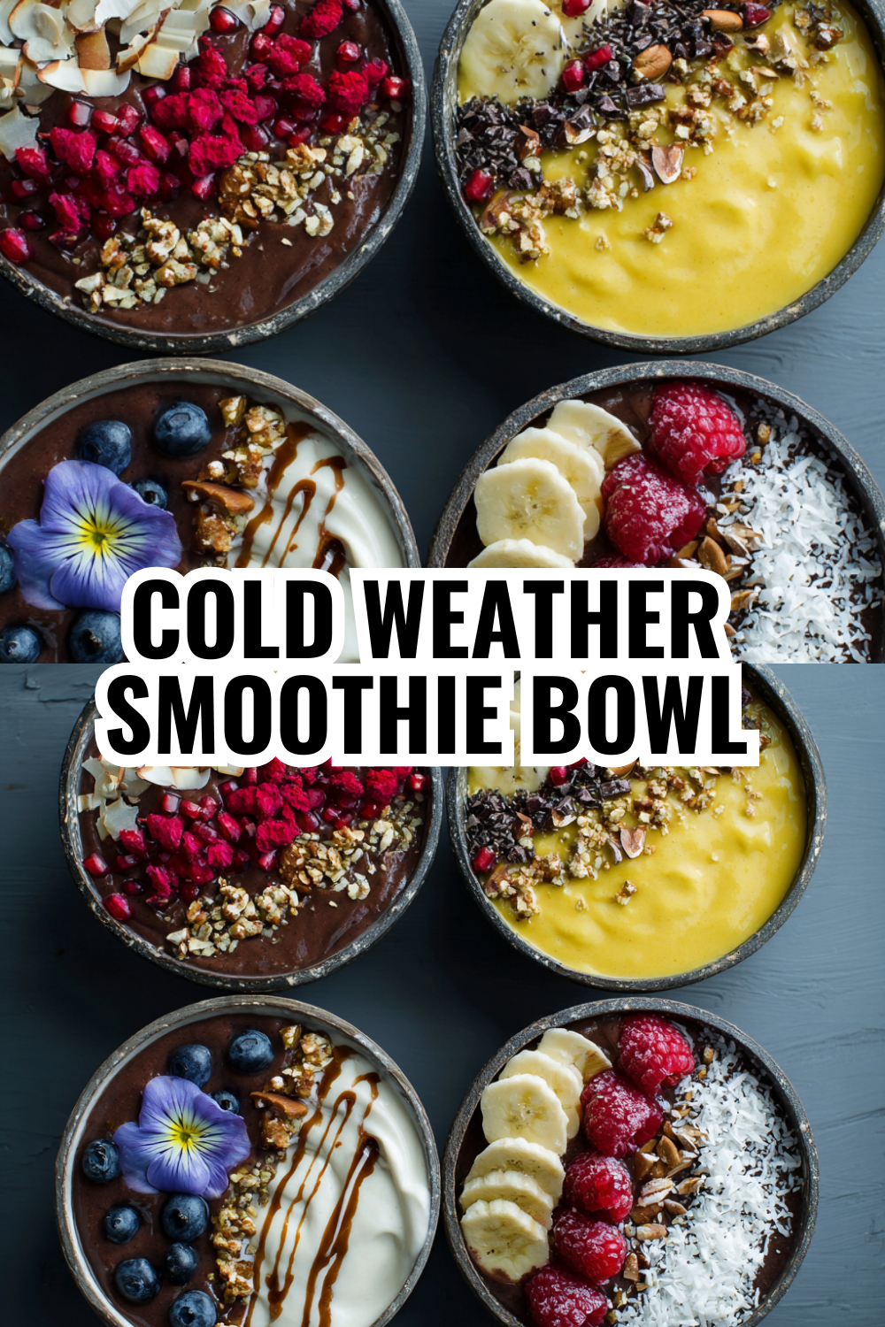 Creamy Smoothie Bowl Recipe (Cold Weather Breakfast Upgrade)