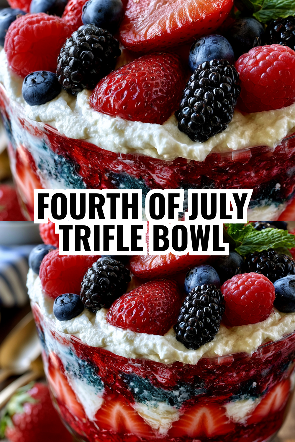 4th of July Trifle with Fresh Berries — Impress Your Guests in 15 Minutes
