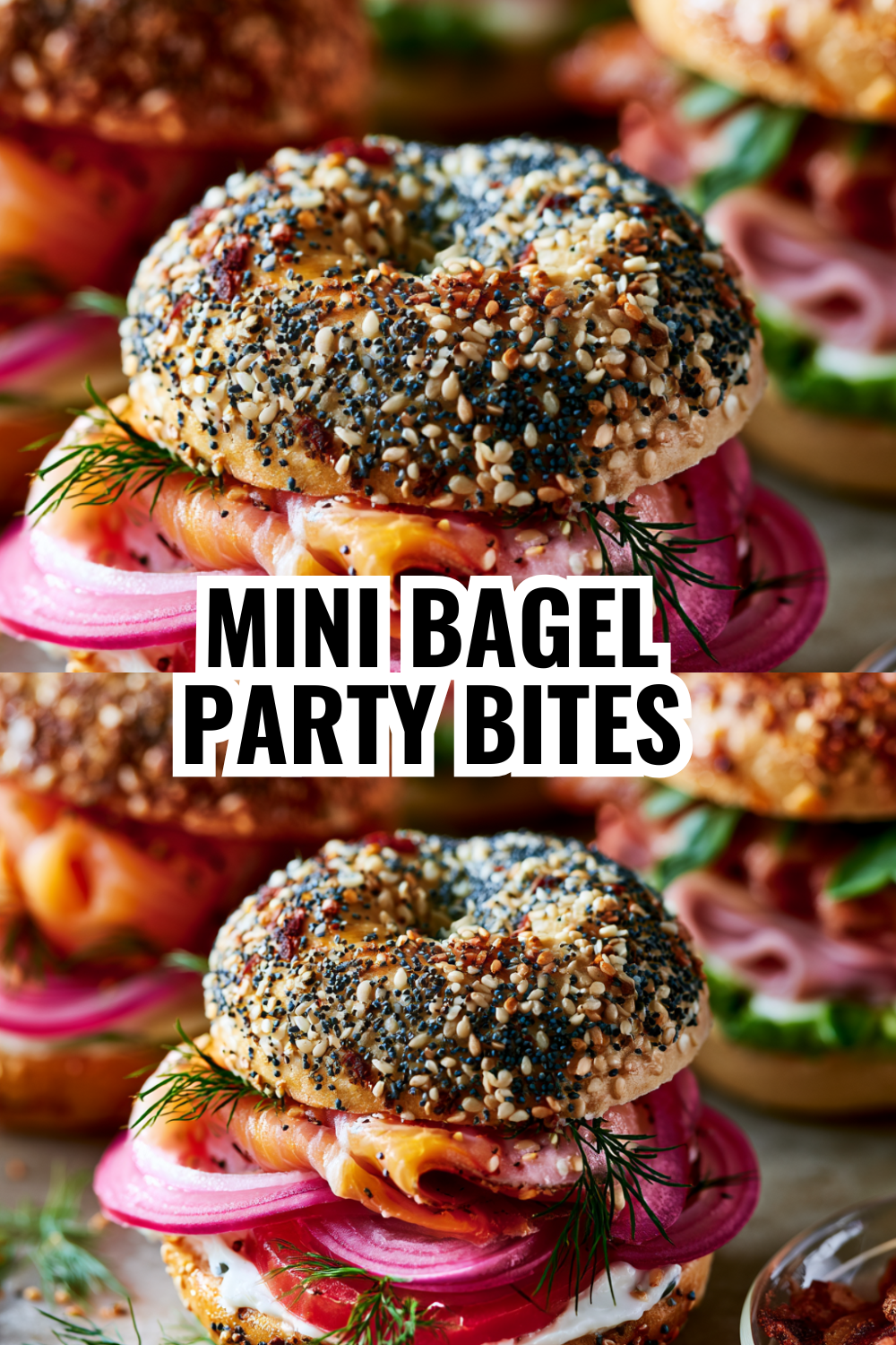 Mini Bagel Party Bites — Impress Guests With This Easy Recipe