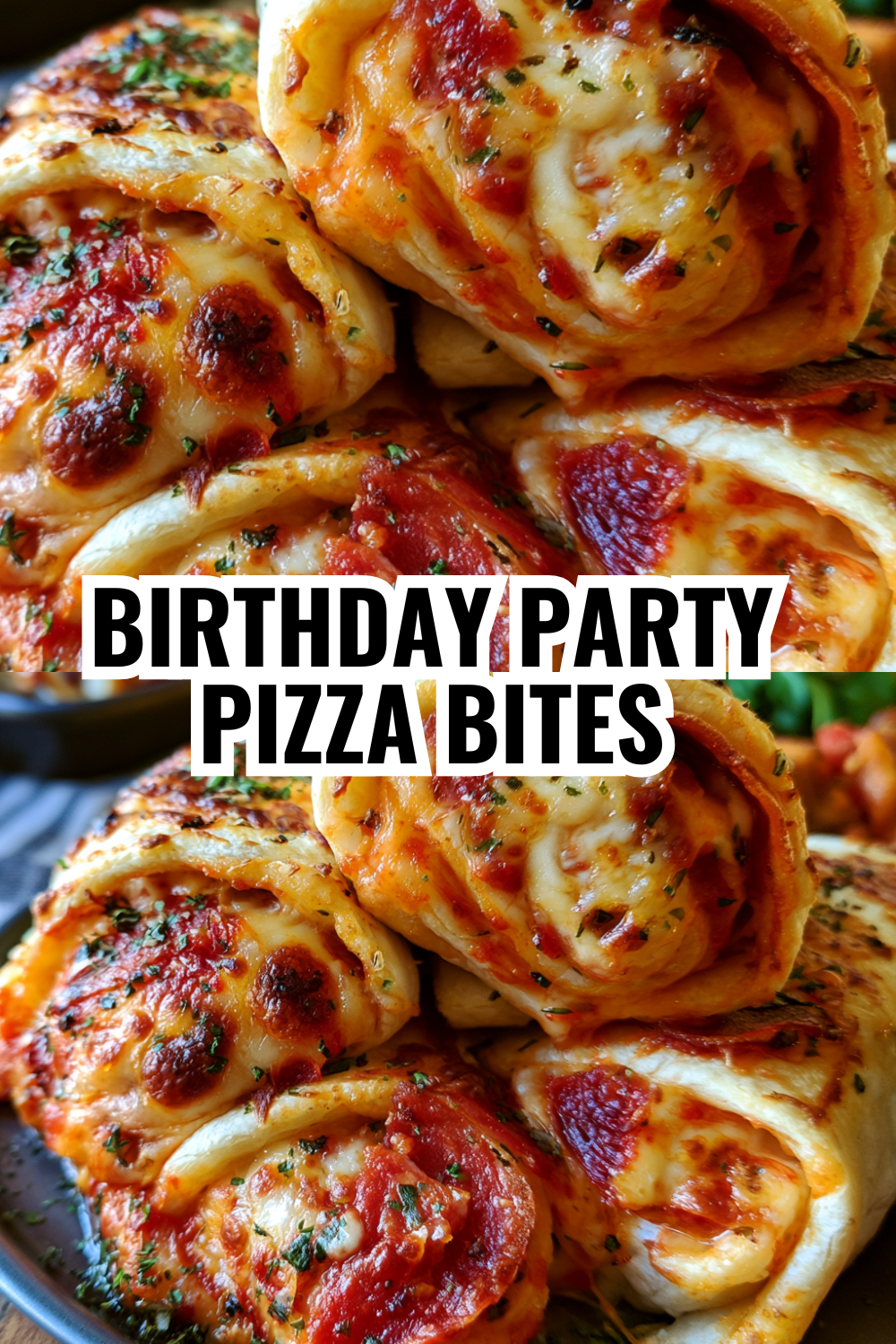 Birthday Party Pizza Bites — Make Ahead, Impress Your Guests, Take Zero Credit