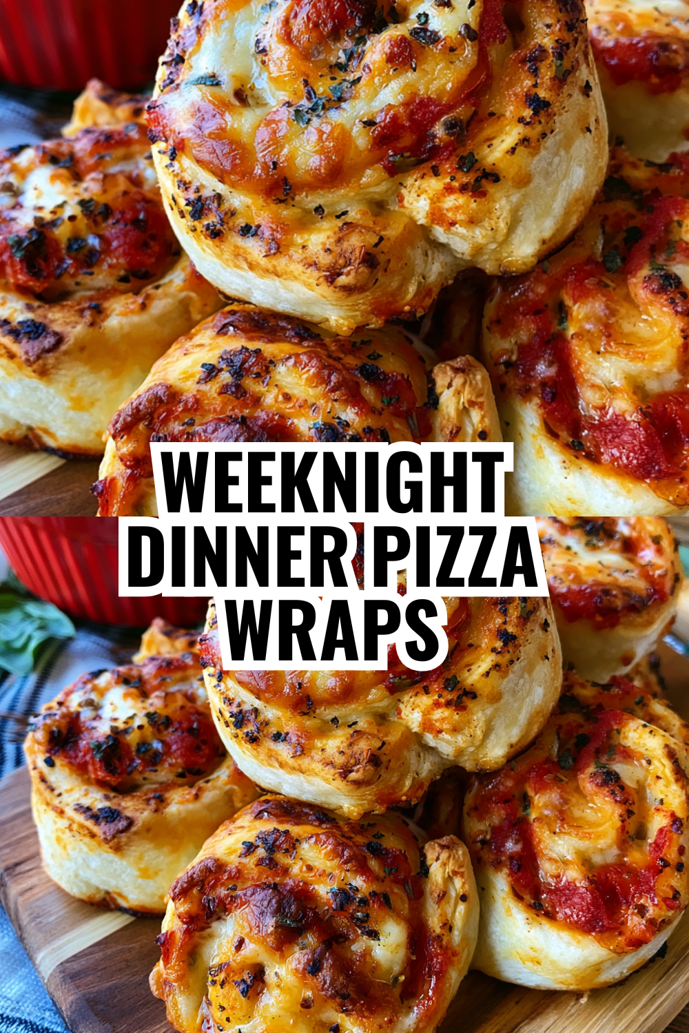 Weeknight Dinner Pizza Wraps When You Need Something Fast and Filling