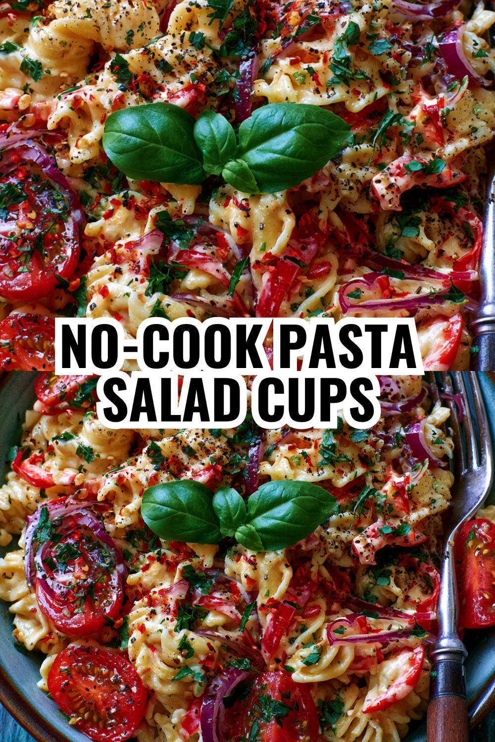 No-Cook Pasta Salad Cups Perfect for Hot Summer Days