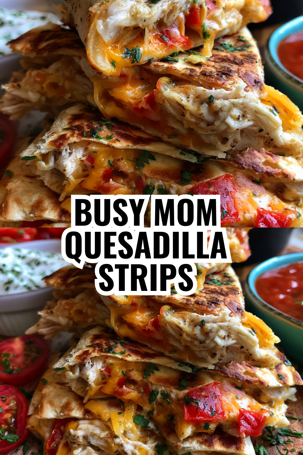 Busy Mom Quesadilla Strips You Can Make on Sunday