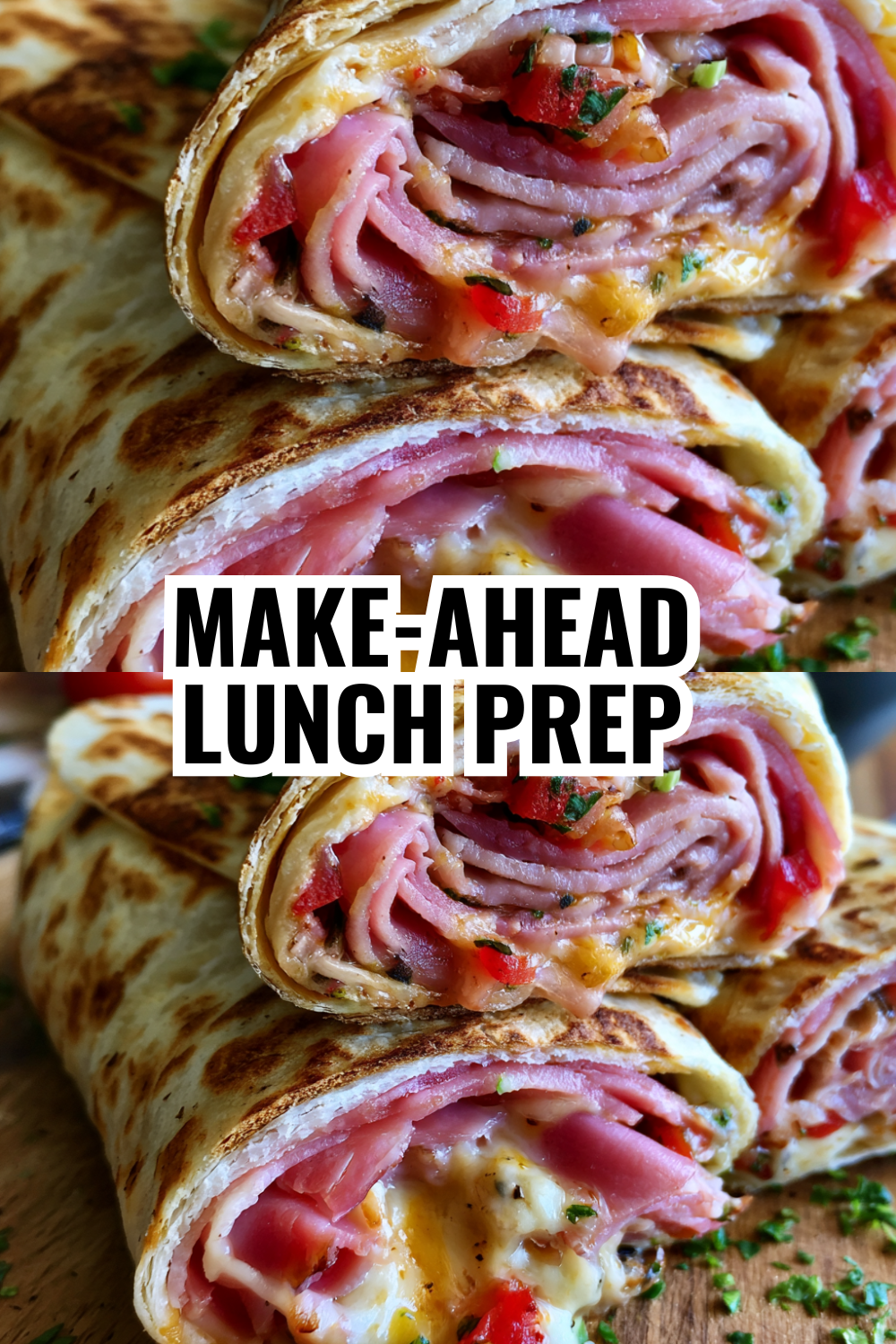Make-Ahead Lunch Prep — Ham Wraps for the Week