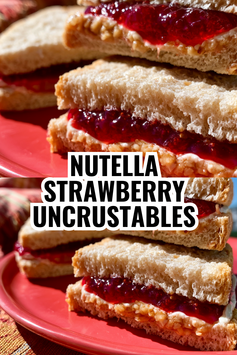 Nutella Strawberry Uncrustables — Dessert Lunch Your Kids Will Love