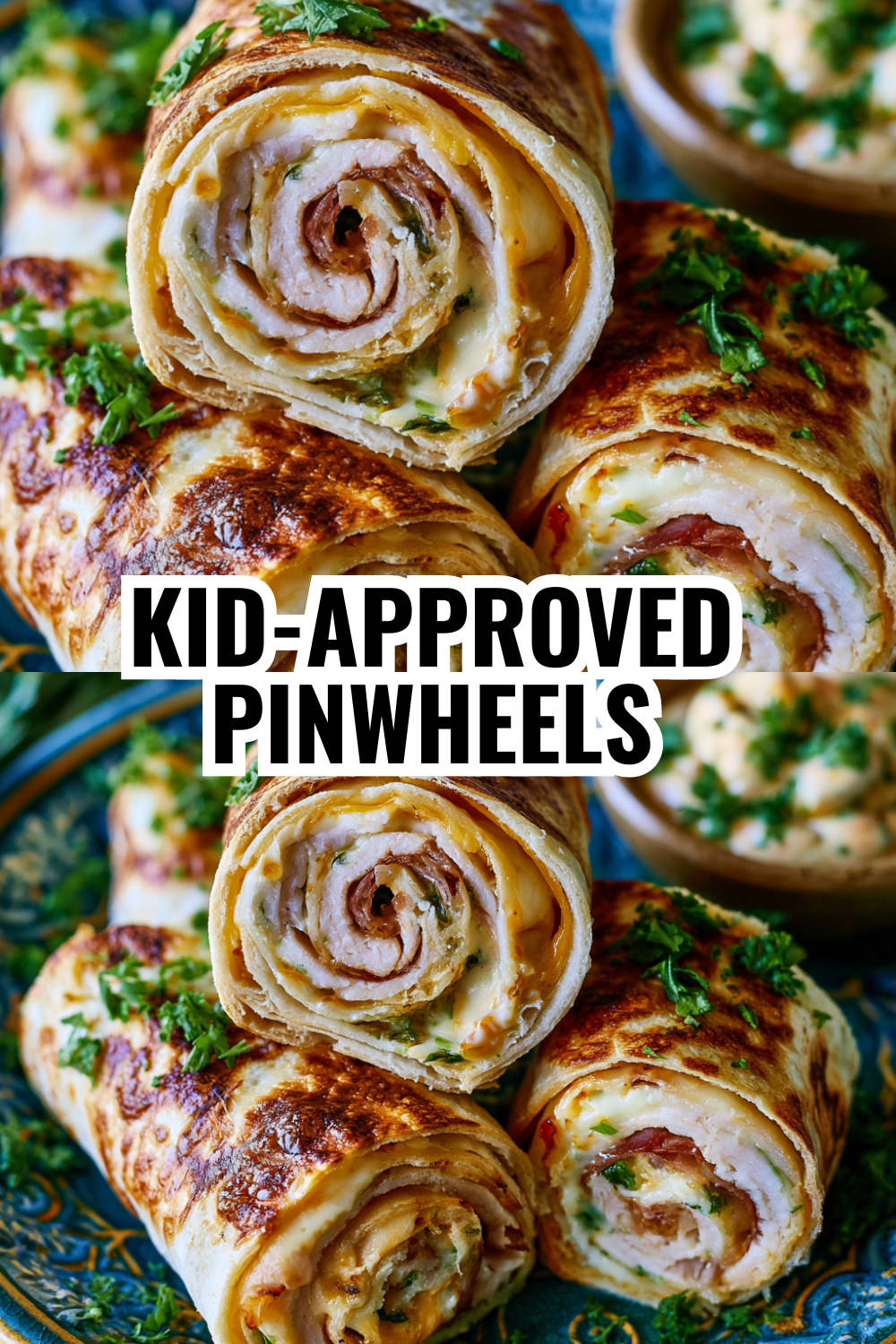 Kid-Approved Pinwheel Roll-Ups That Even Picky Eaters Will Eat