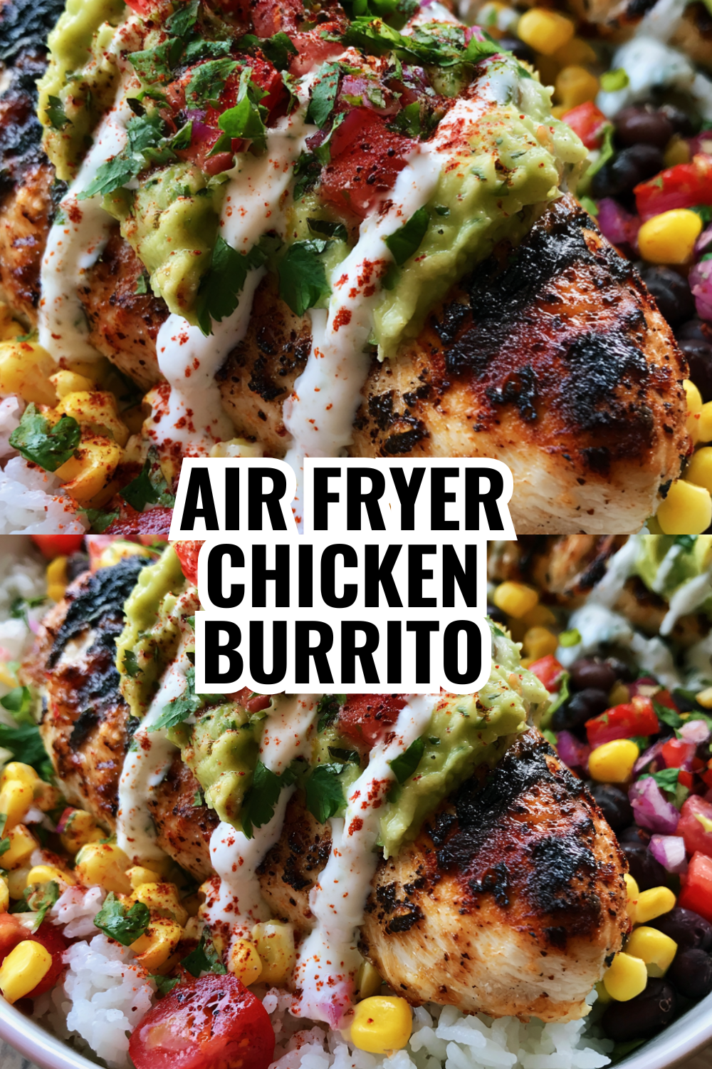 Air Fryer Chicken Burrito Bowl (Crispy Chicken, Perfectly Cooked in Minutes)