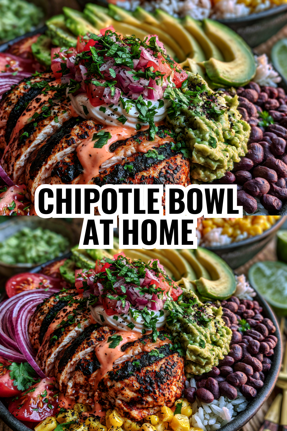 Homemade Chipotle Bowl Recipe (Copycat That Tastes Better Than the Real Thing)