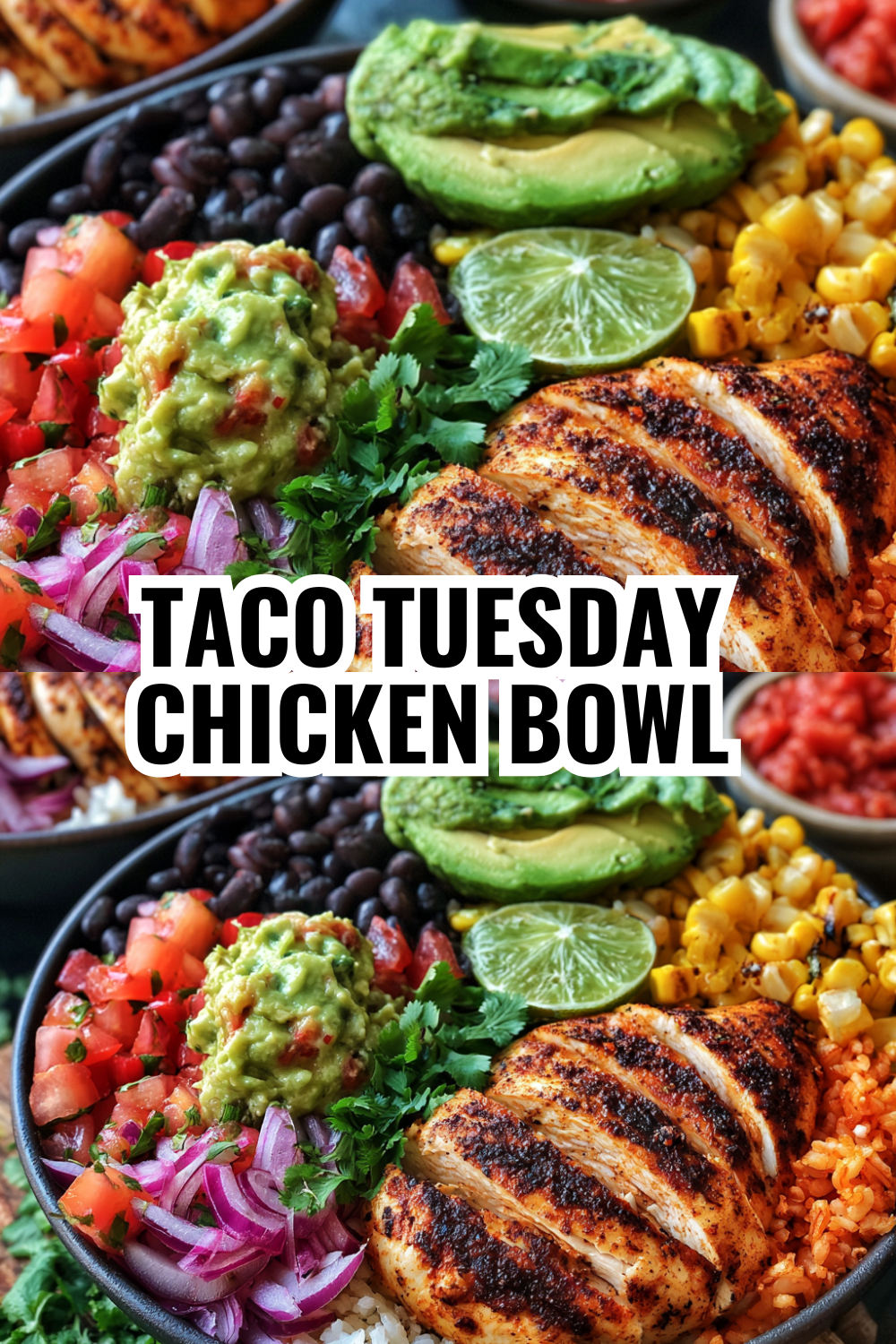 Taco Tuesday Chicken Burrito Bowl (Family Dinner Idea Your Kids Will Request)