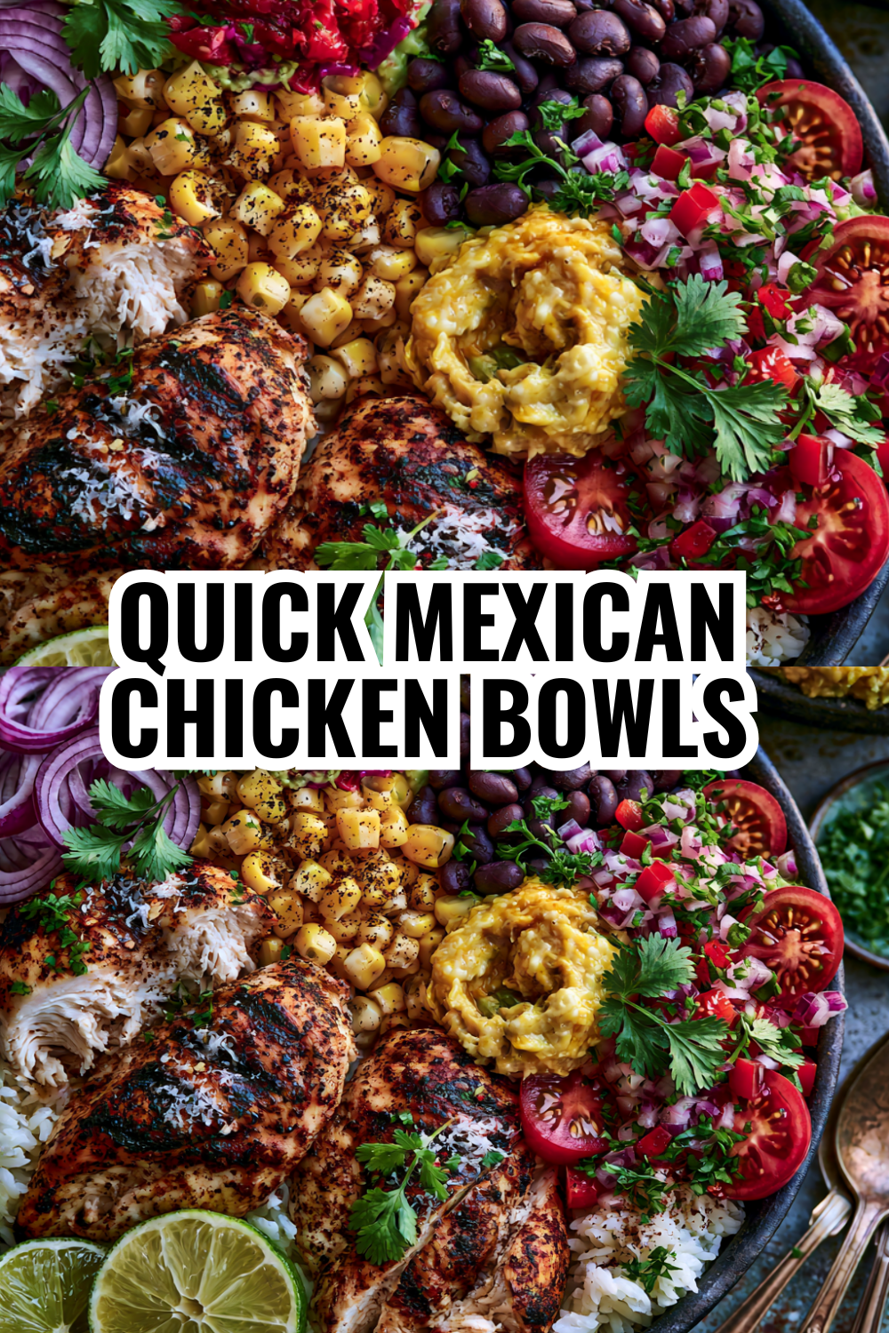 Quick Mexican Chicken Bowls Your Whole Family Will Love Every Single Time