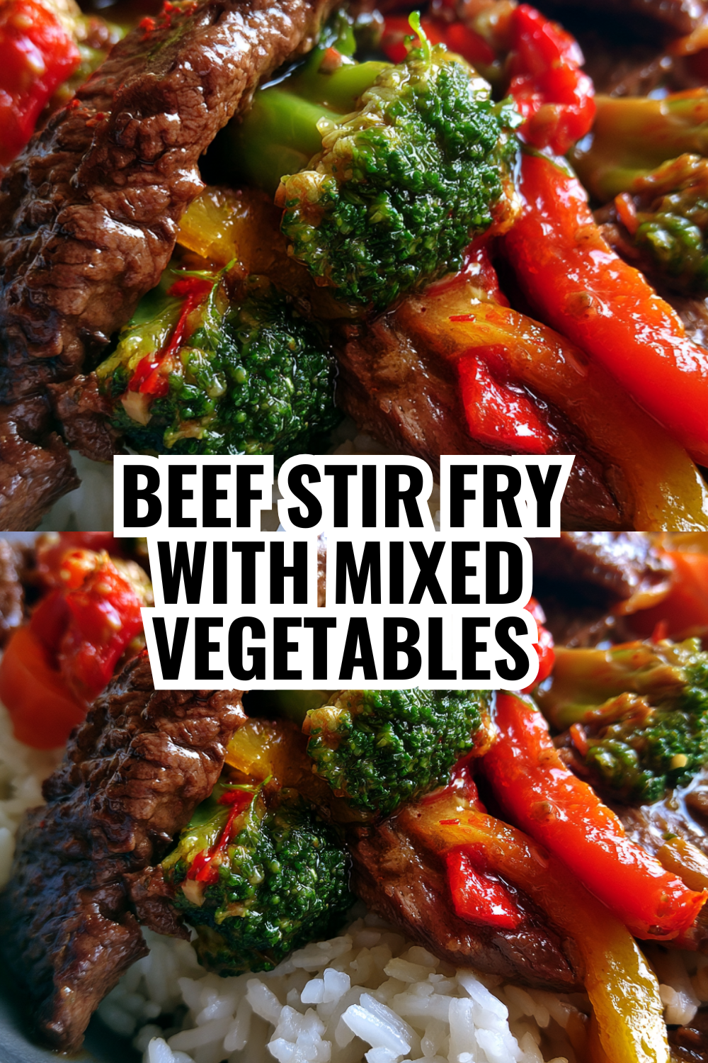 Beef Stir Fry with Mixed Vegetables (Customize with What You Have!)