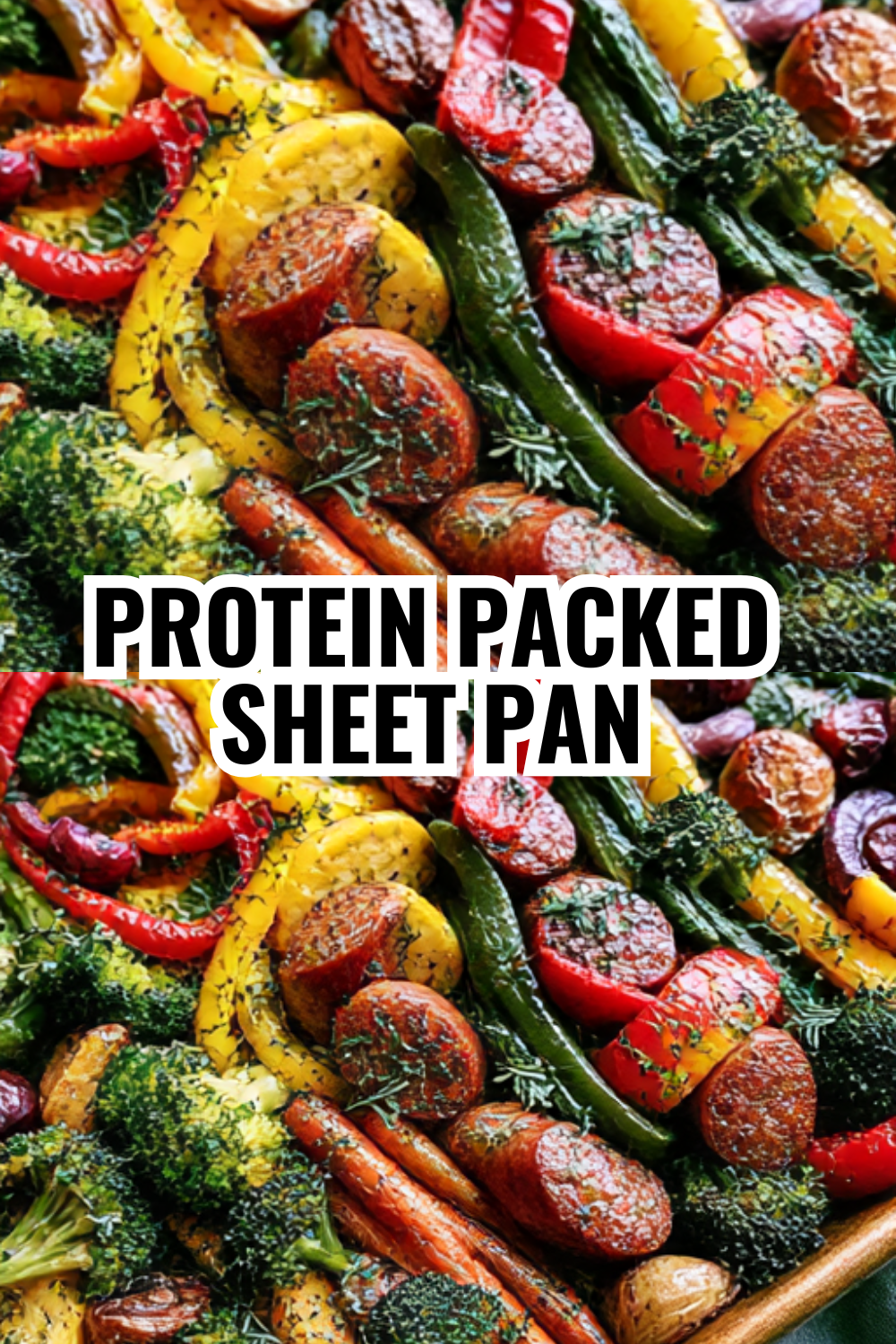 High Protein Sheet Pan Sausage Dinner for Growing Kids