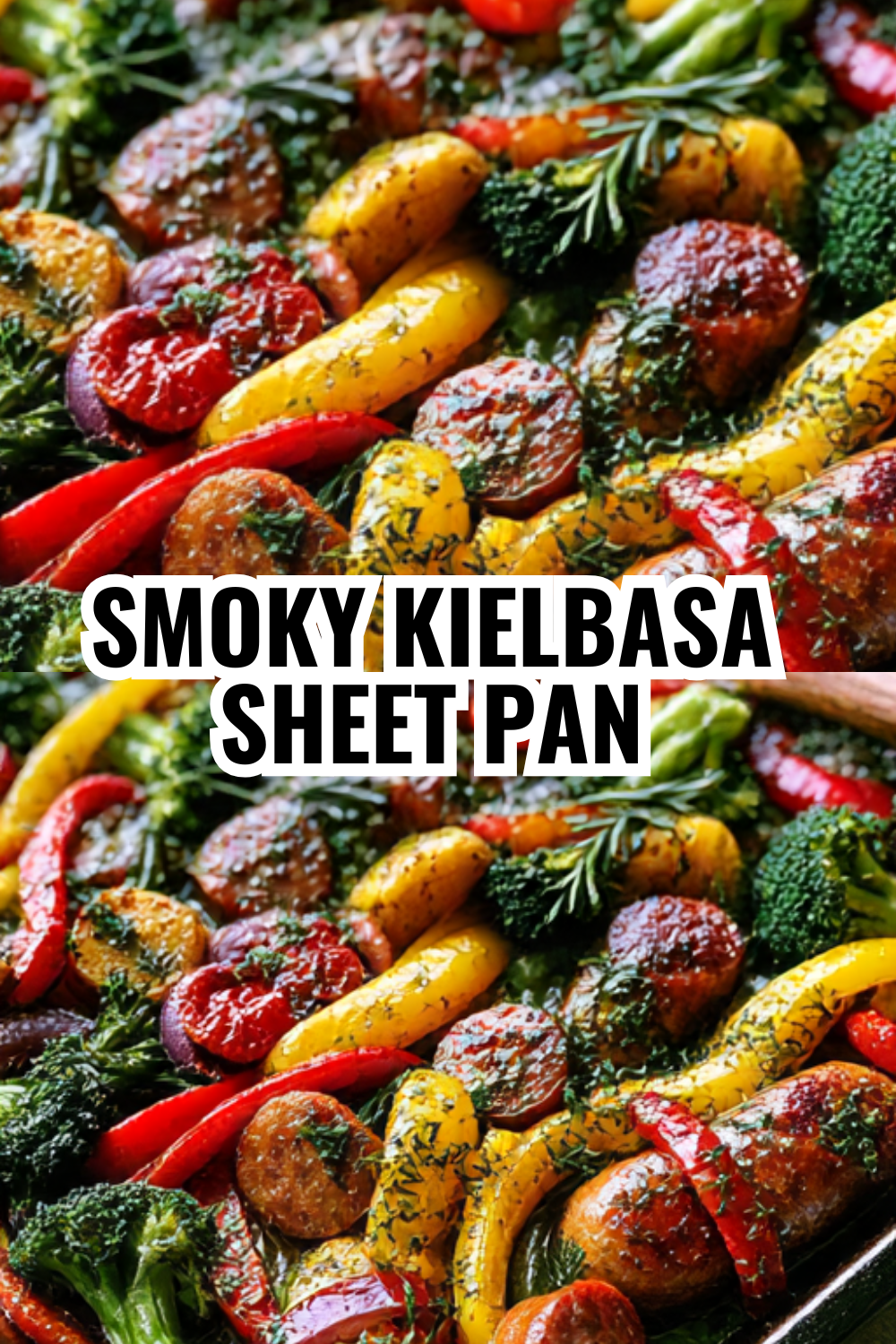 Smoky Kielbasa Sheet Pan Dinner — Better Than Takeout