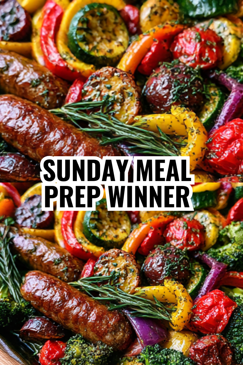Sunday Meal Prep Sheet Pan Sausage — Set Your Week Up Right