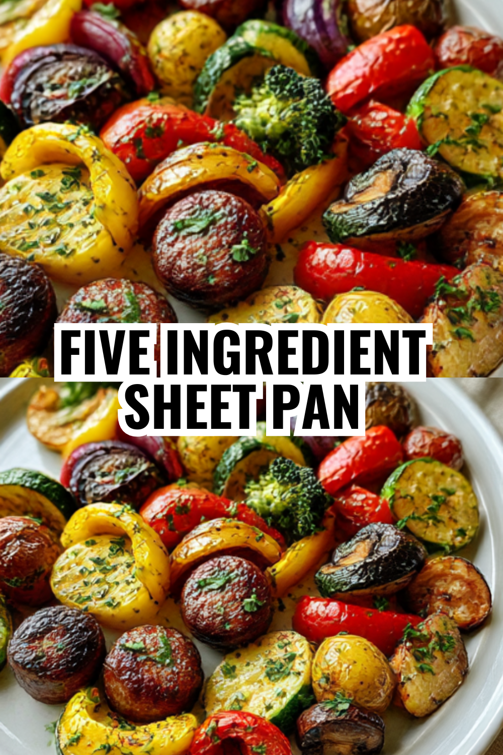 Five Ingredient Sheet Pan Sausage Dinner — Pantry Staples Only