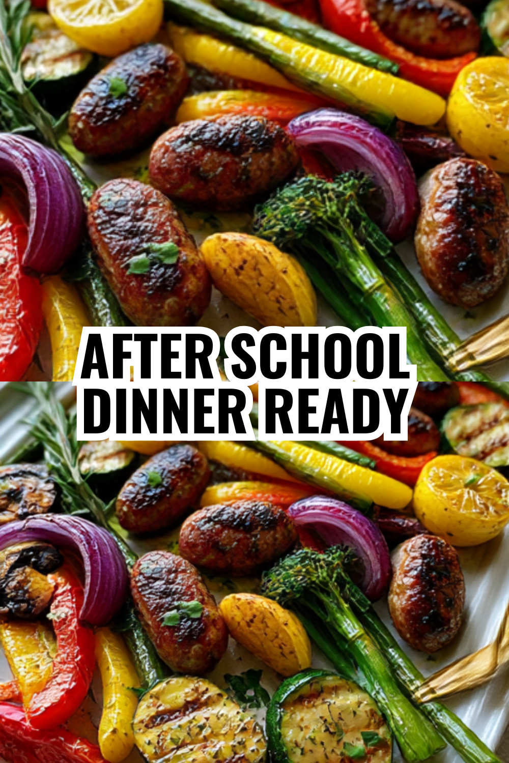 After School Sheet Pan Dinner Already Done When They Walk In