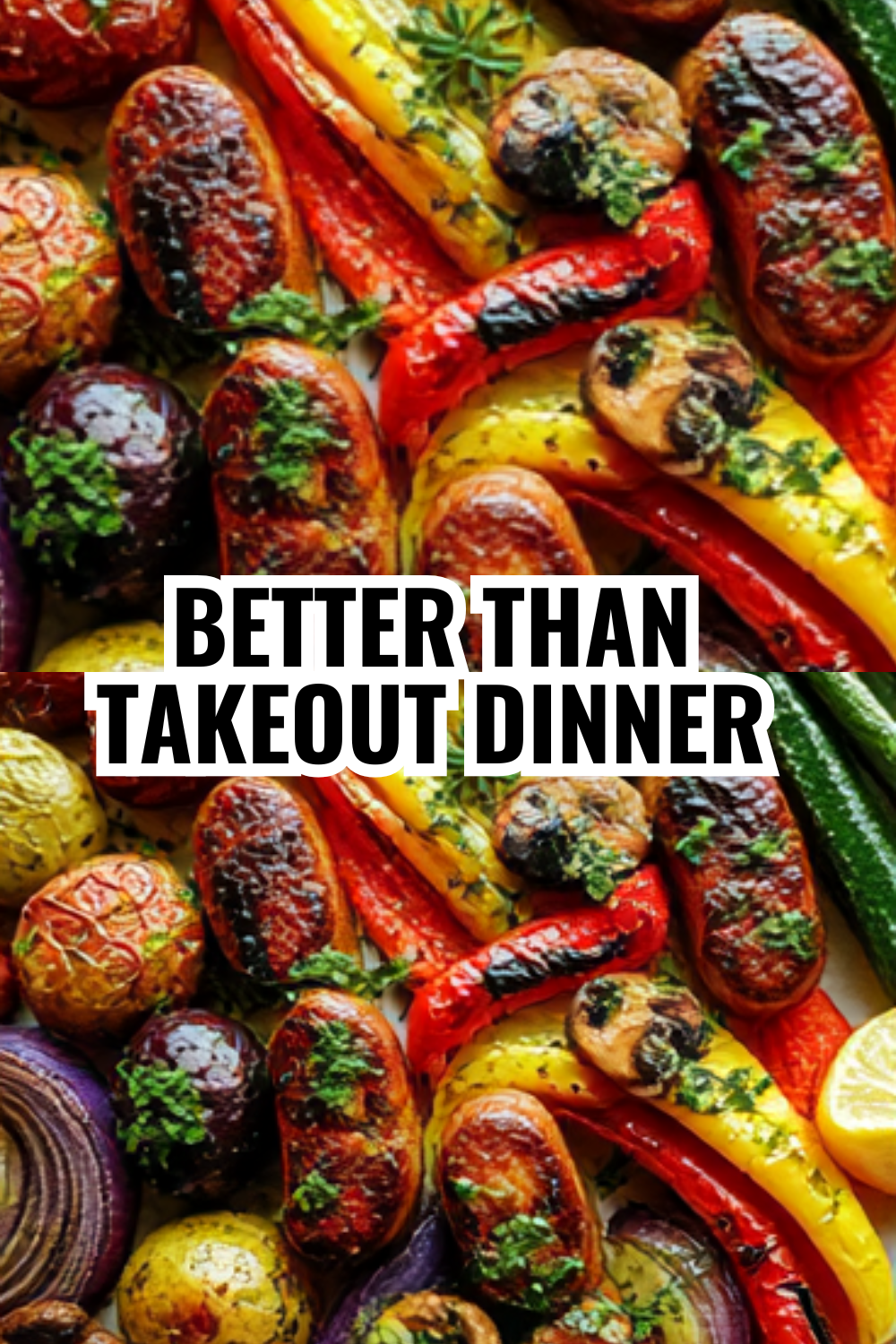 Better Than Takeout Sheet Pan Sausage Dinner at Home