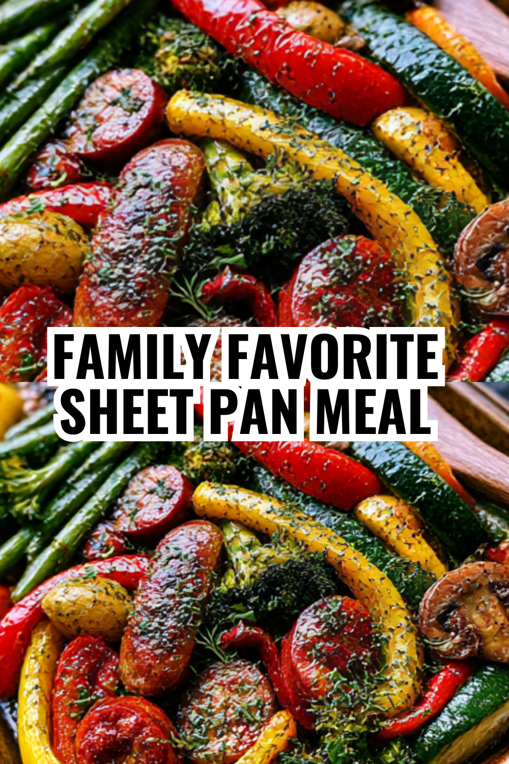 Family Favorite Sheet Pan Meal — Everyone Gets Seconds