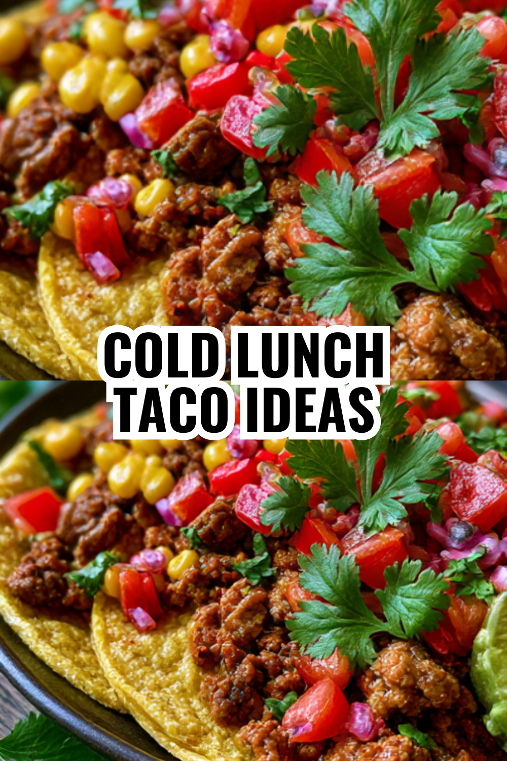 Cold Lunch Taco Ideas (Packed Tacos That Stay Fresh Until Lunchtime)