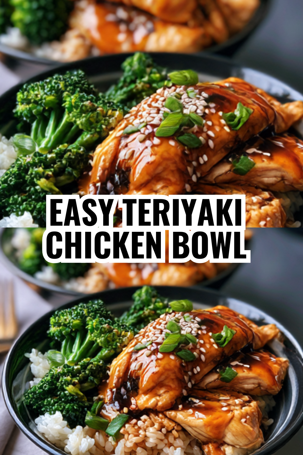 Easy Teriyaki Chicken Bowl — Perfect for Busy Weeknight Dinners