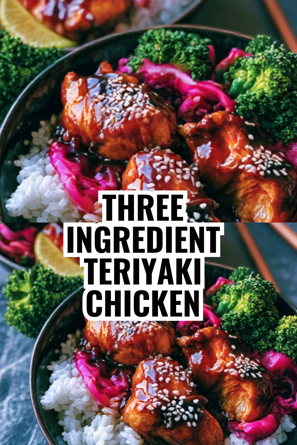 Three Ingredient Teriyaki Chicken (Seriously That Simple!)