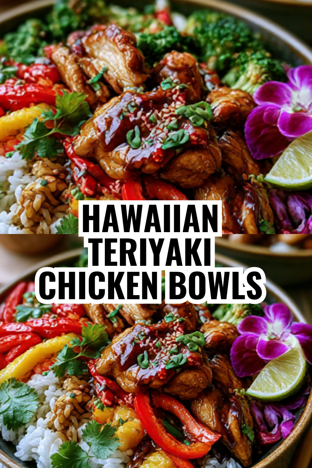 Hawaiian Teriyaki Chicken Bowls with Pineapple (Summer Dinner Favorite!)