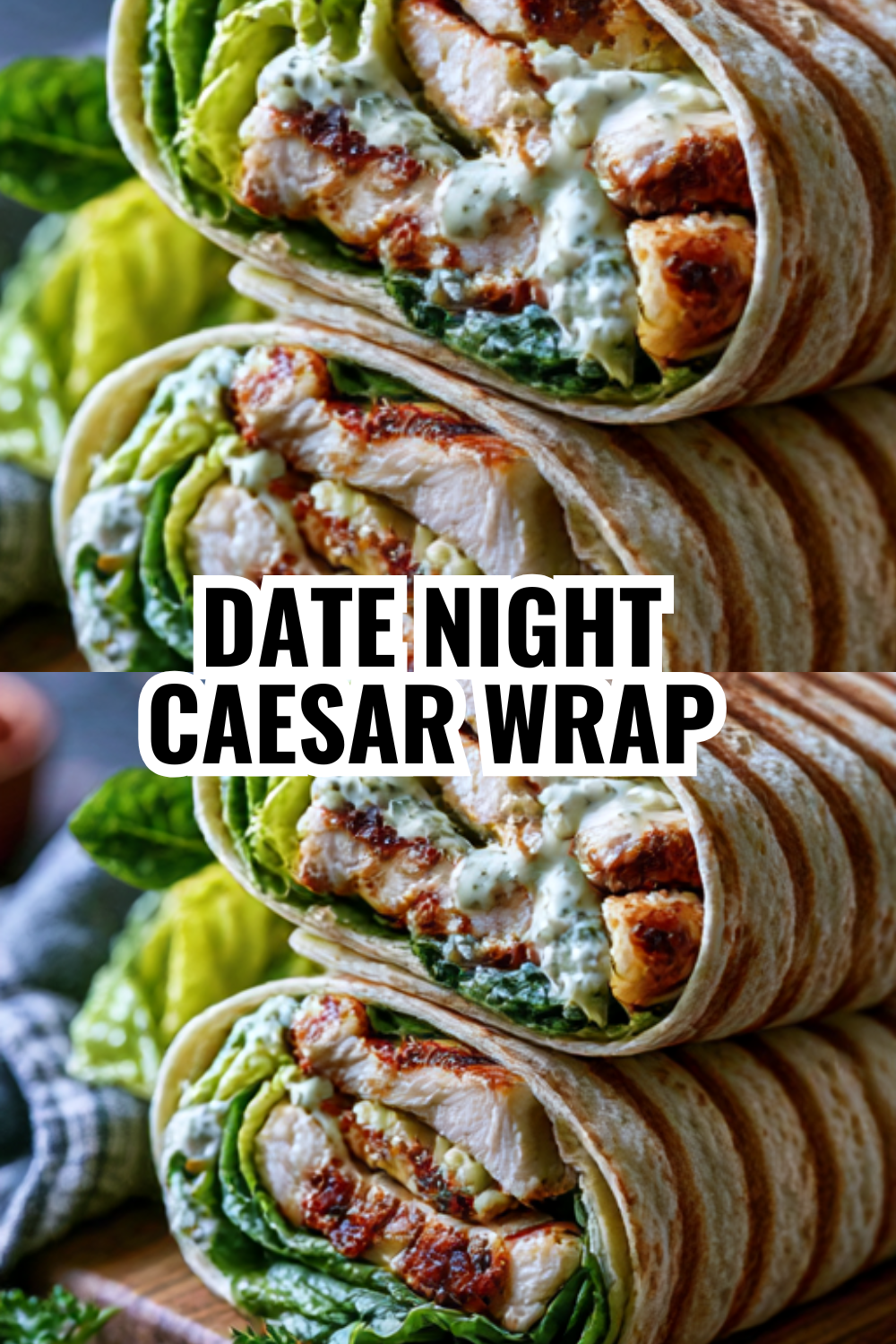 Make-Ahead Caesar Wraps: Prep Sunday, Eat All Week Long