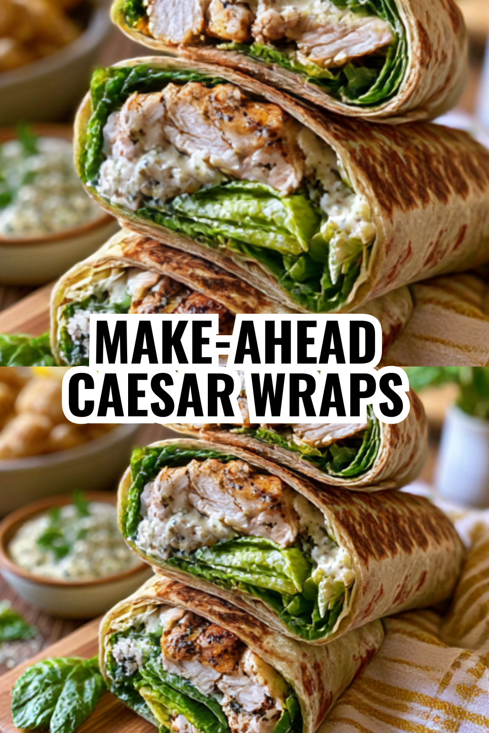 Freezer-Friendly Caesar Wraps for Easy Grab-and-Go Lunches