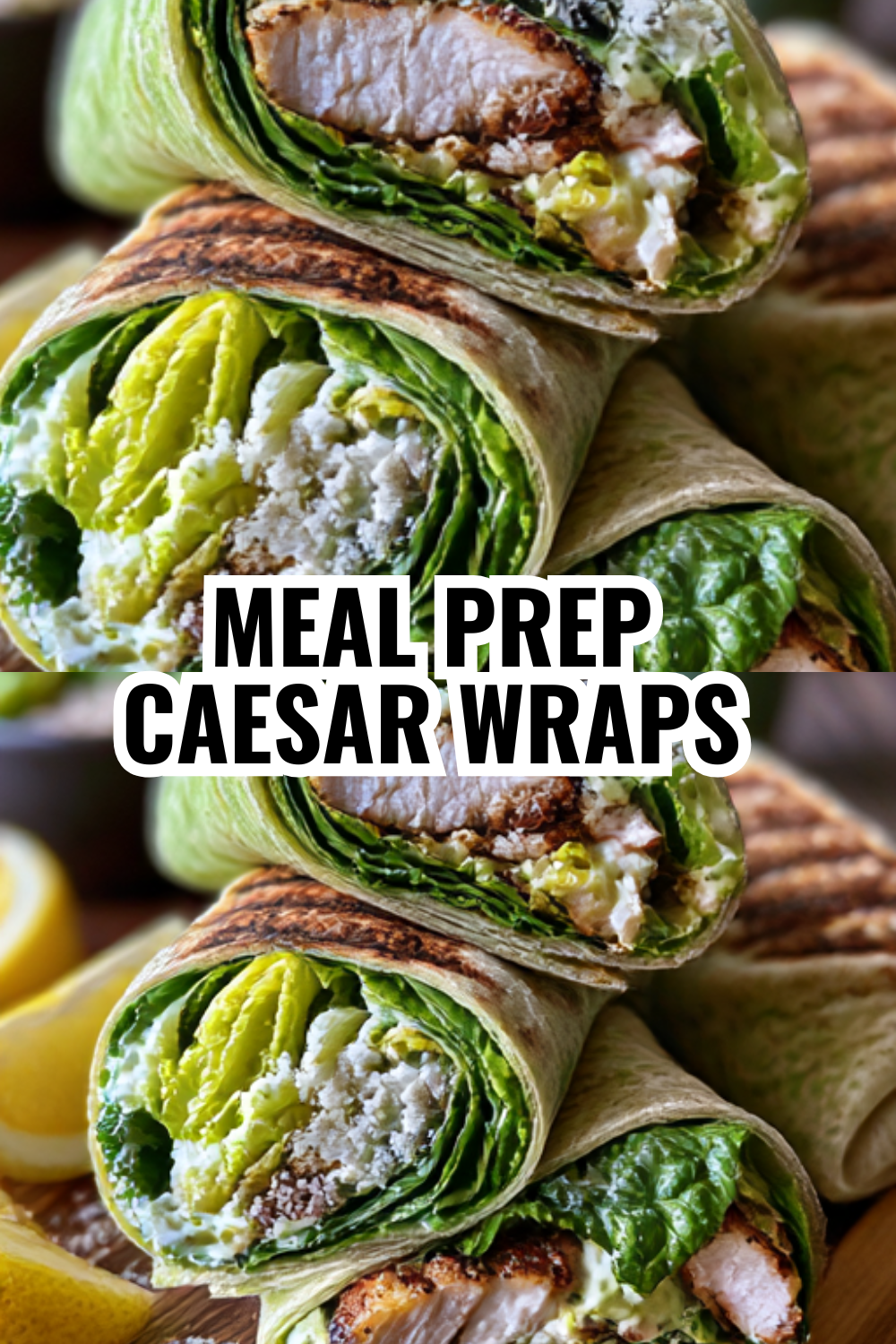 Easy Chicken Caesar Wrap Recipe Ready in Just 15 Minutes