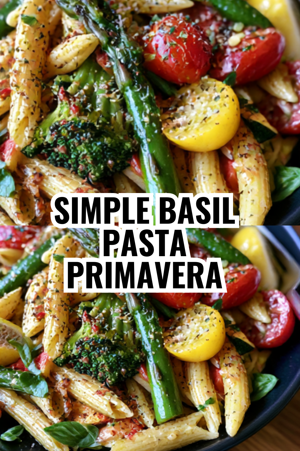 Simple Basil Pasta Primavera (5 Ingredients, 20 Minutes!)