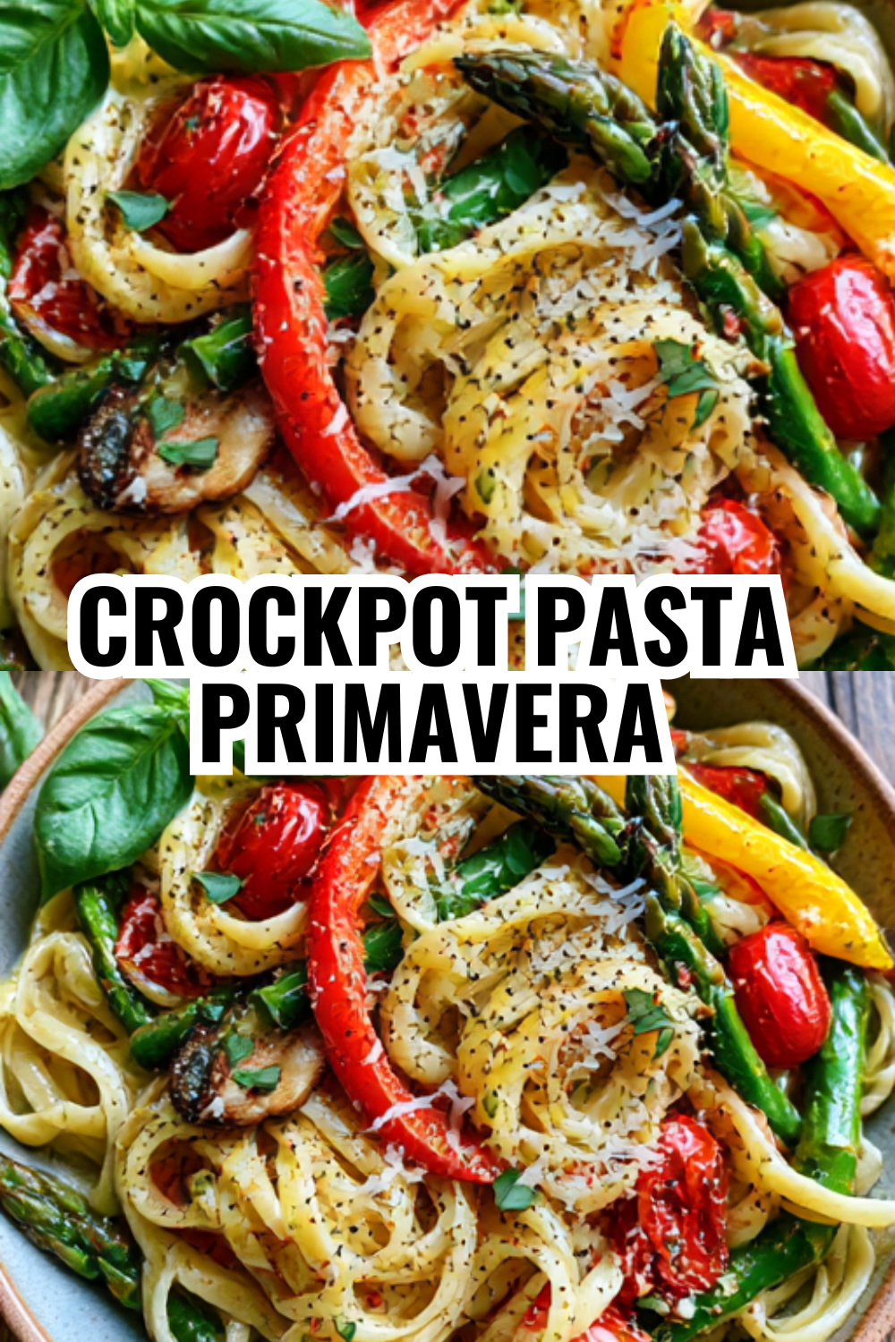 Crockpot Pasta Primavera (Slow Cooker Dinner Magic!)