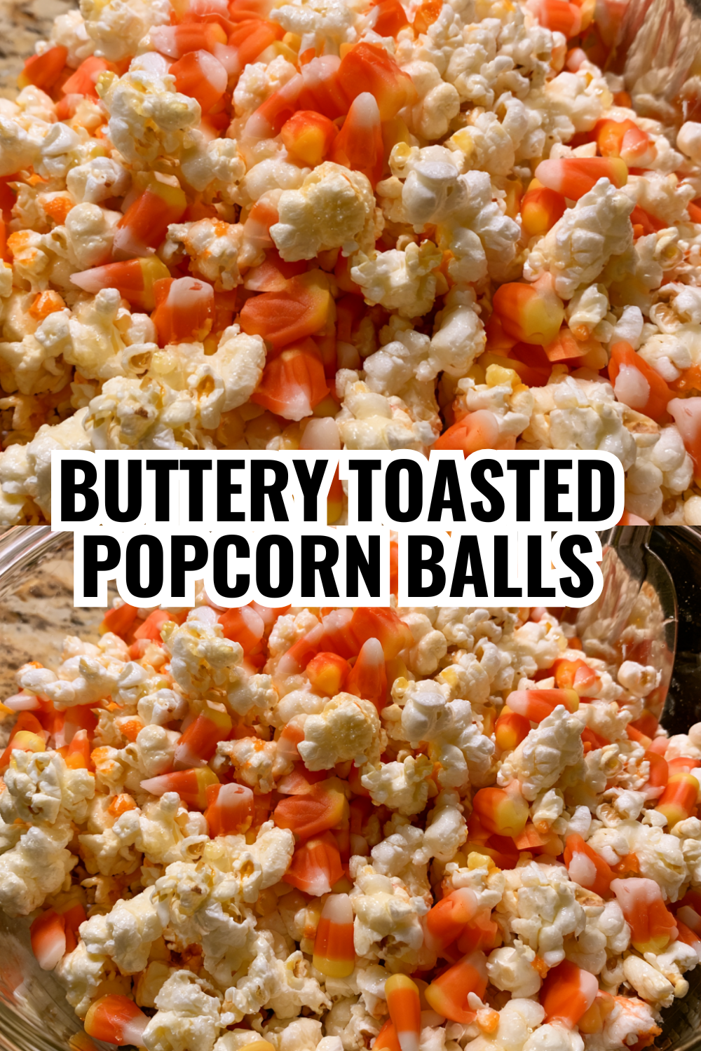 Buttery Toasted Popcorn Balls with Candy Corn — The Easiest Halloween Recipe