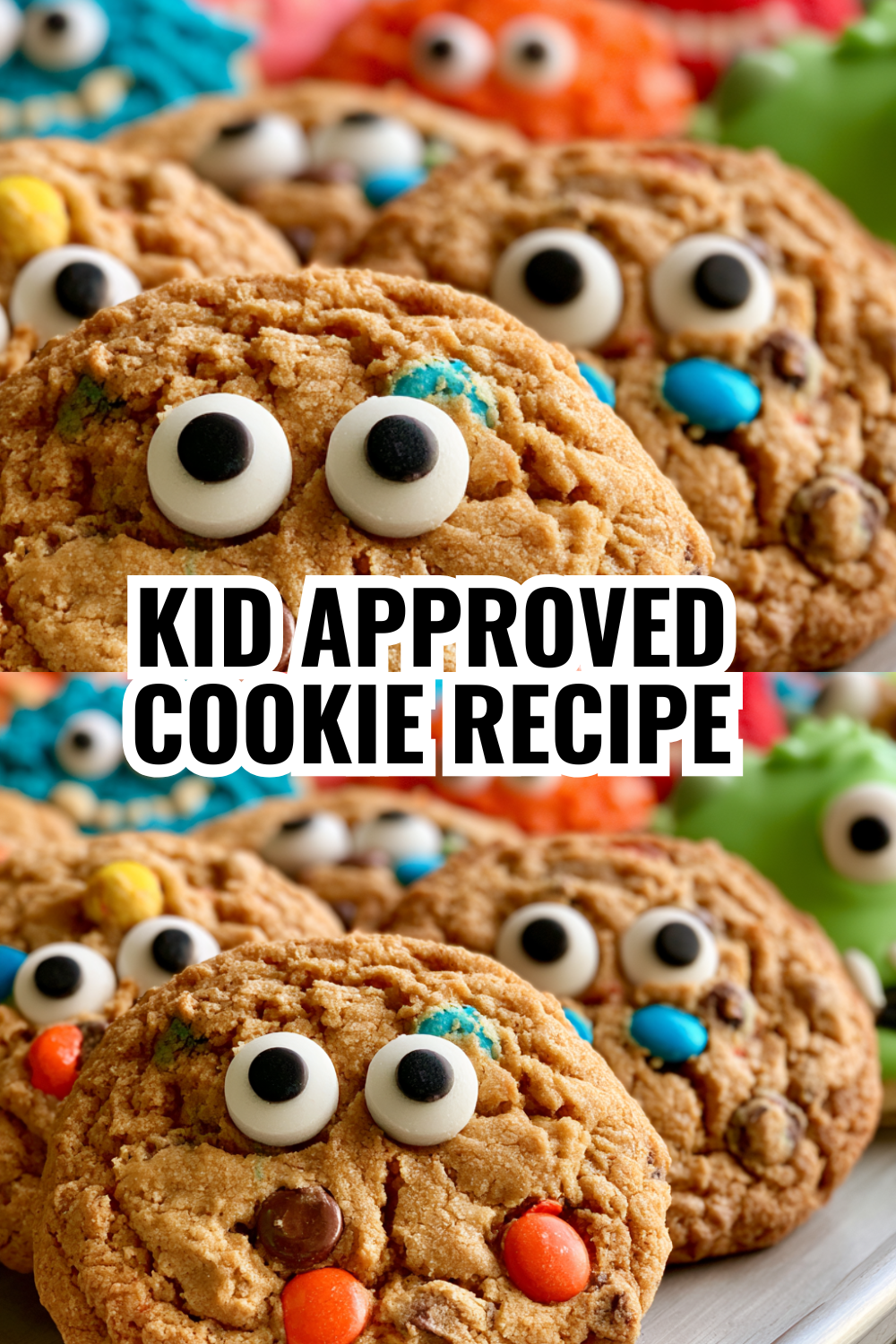 Kid Approved Monster Cookies (Even Picky Eaters Love These)