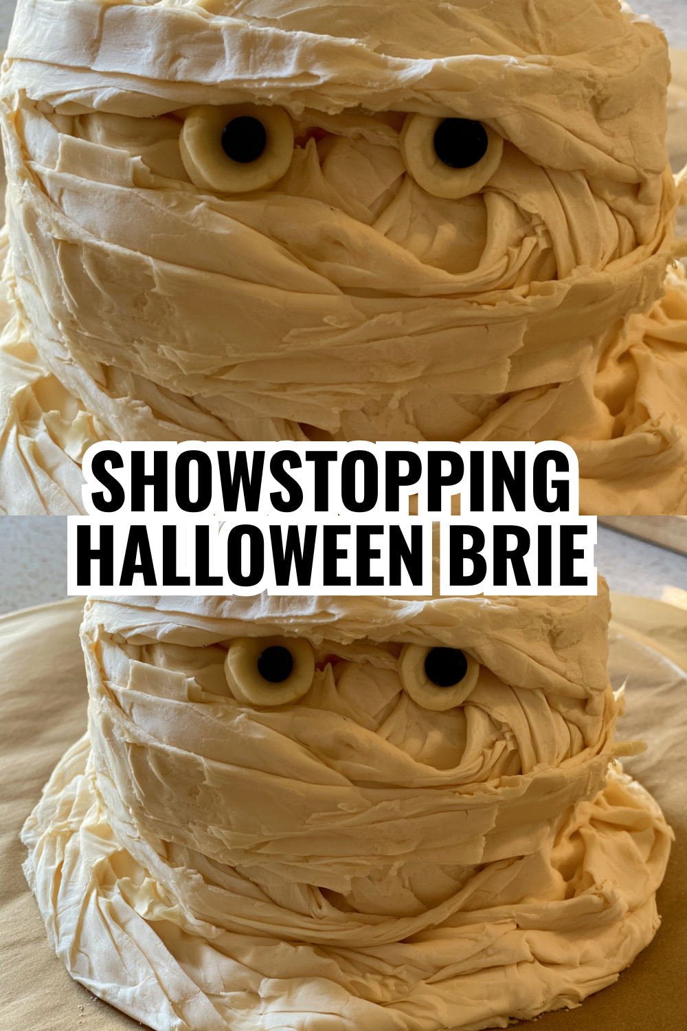 Showstopping Halloween Brie Recipe — Puff Pastry Wrapped Mummy Perfection