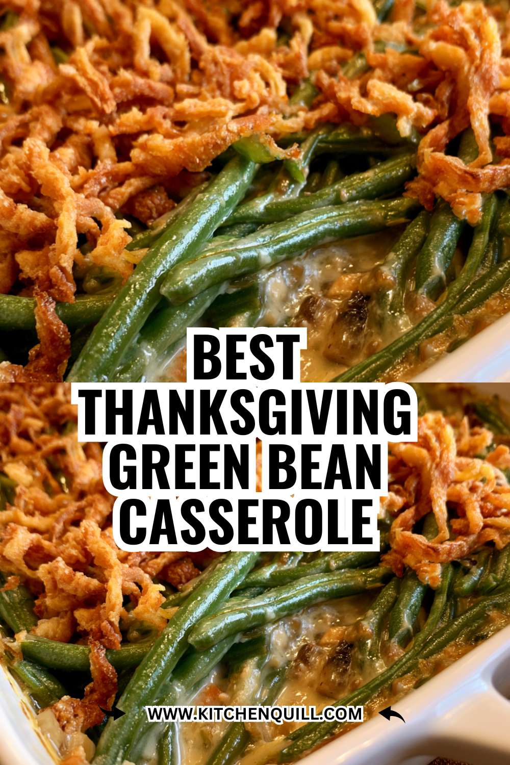 Best Thanksgiving Green Bean Casserole (Creamy, Crispy & Make-Ahead Friendly)