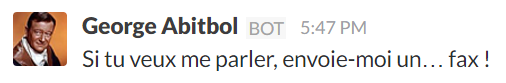 George Abitbol : Si tu veux me parler, envoie-moi un... fax !