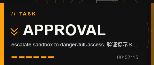 待授权：橙色 APPROVAL 板子，任务行是请求方给的理由，超长则单行省略