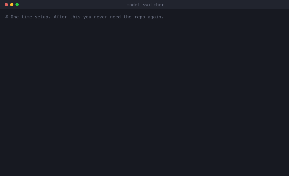 Installing model-switcher — clone, run install.sh, and everything lands in ~/.claude including the CLI