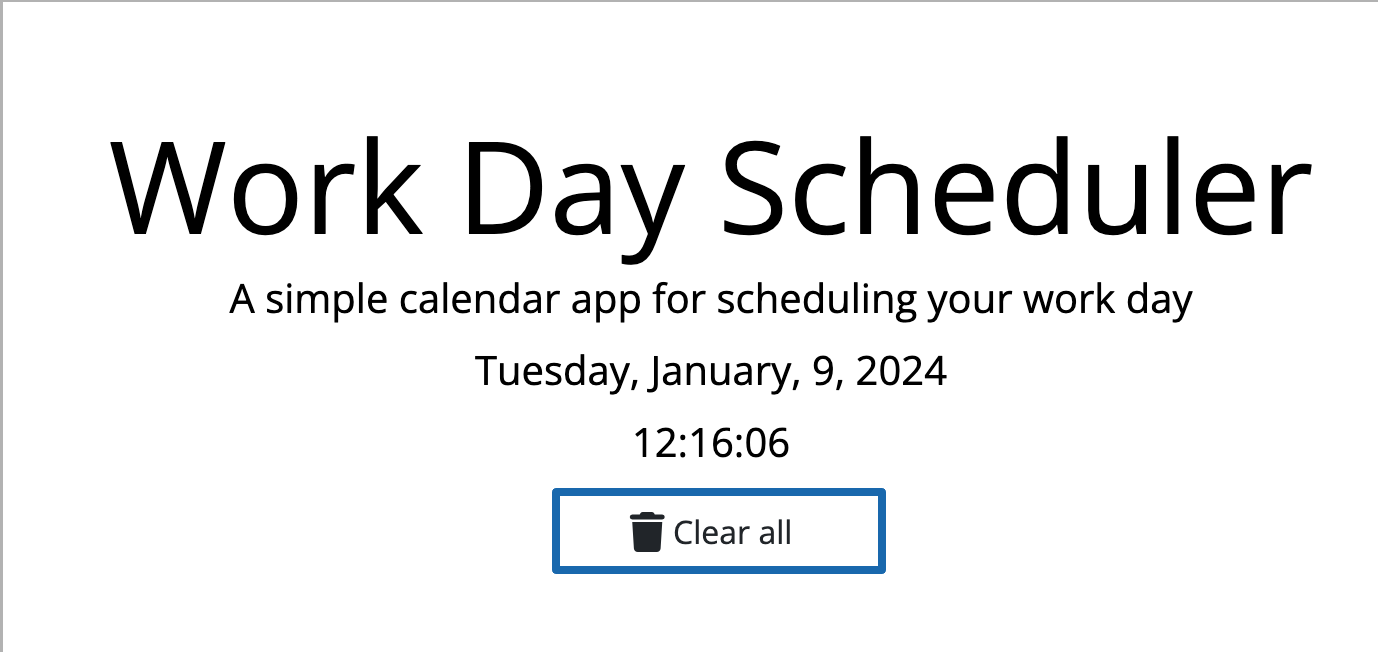 Work Day Scheduler - Click on 'Clear all' to delete tasks from page and local storage.