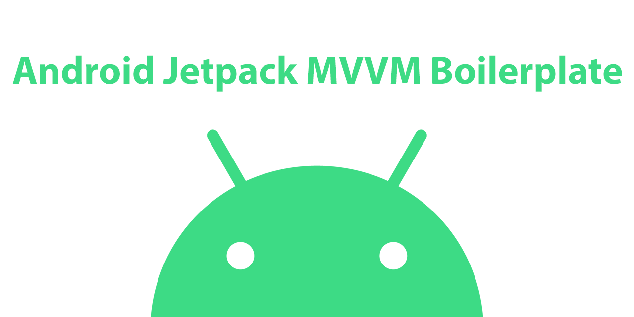 Android Jetpack MVVM Boilerplate Social Image