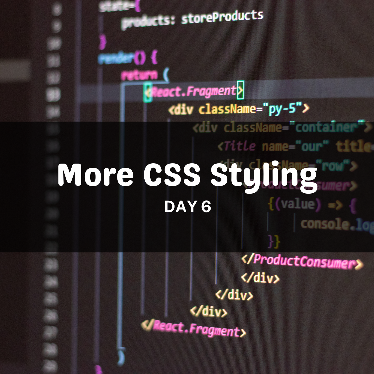 More CSS Styling