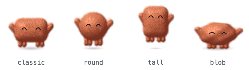 Four bodies: classic, round, tall, blob