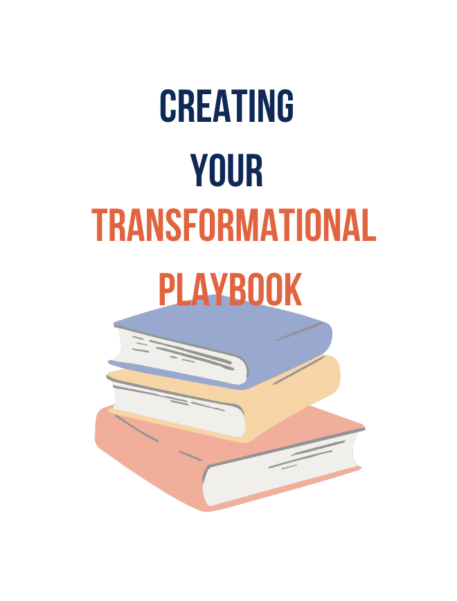 Creating Your Transformational Playbook