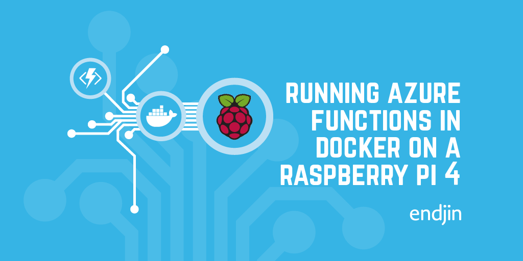 Running Azure Functions in Docker on Raspberry Pi 4